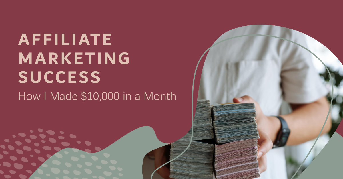 Read more about the article Case Study: How I Made $10,000 in a Month with Affiliate Marketing