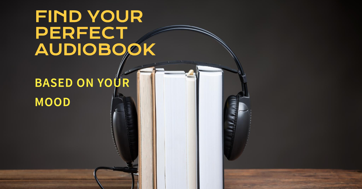 You are currently viewing How to Find the Perfect Audiobook for Your Mood