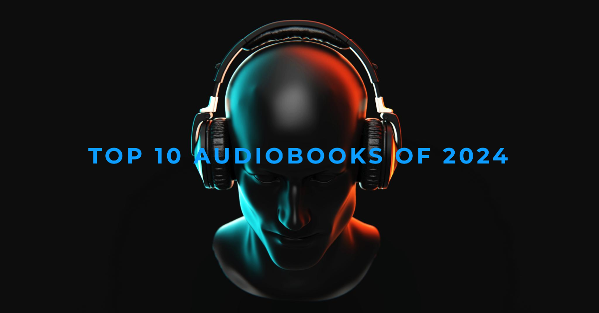 Read more about the article Top 10 Must-Listen Audiobooks of 2024: A Curated List