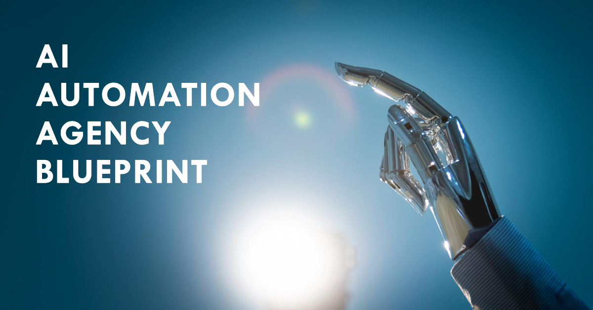 Read more about the article AI Automation Agency Blueprint: From Concept to Launch