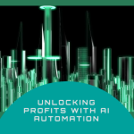 Unlocking Profits: How to Establish an AI Automation Agency