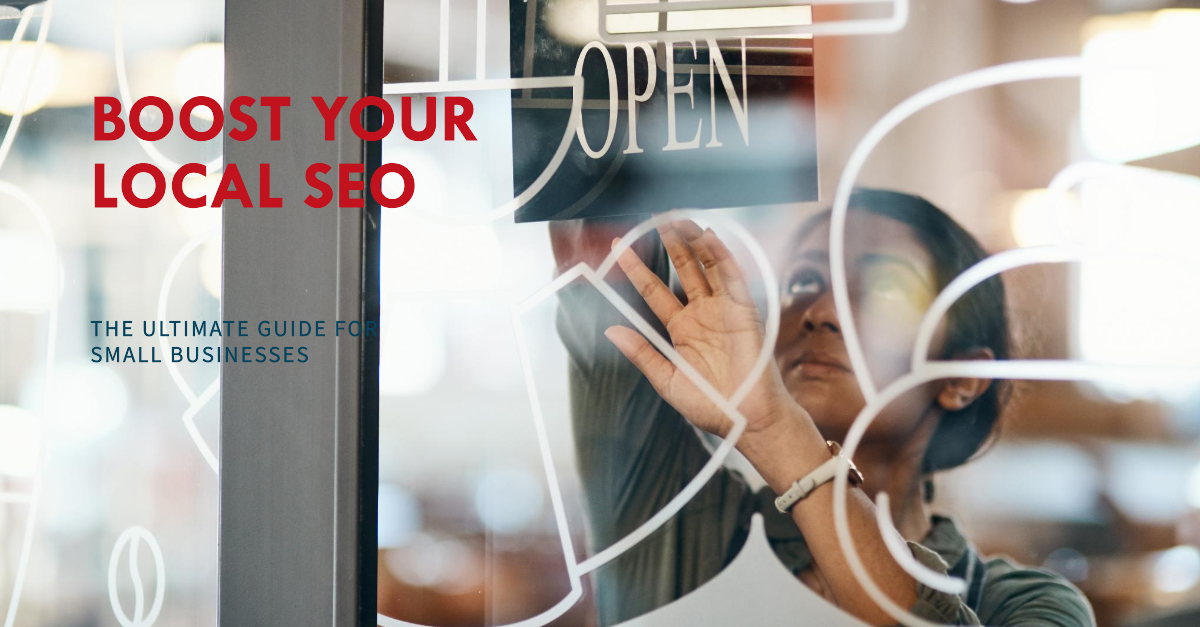 You are currently viewing The Ultimate Guide to Local SEO for Small Businesses