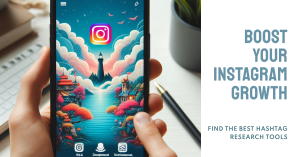 Read more about the article Best Hashtag Research Tools for Instagram Growth