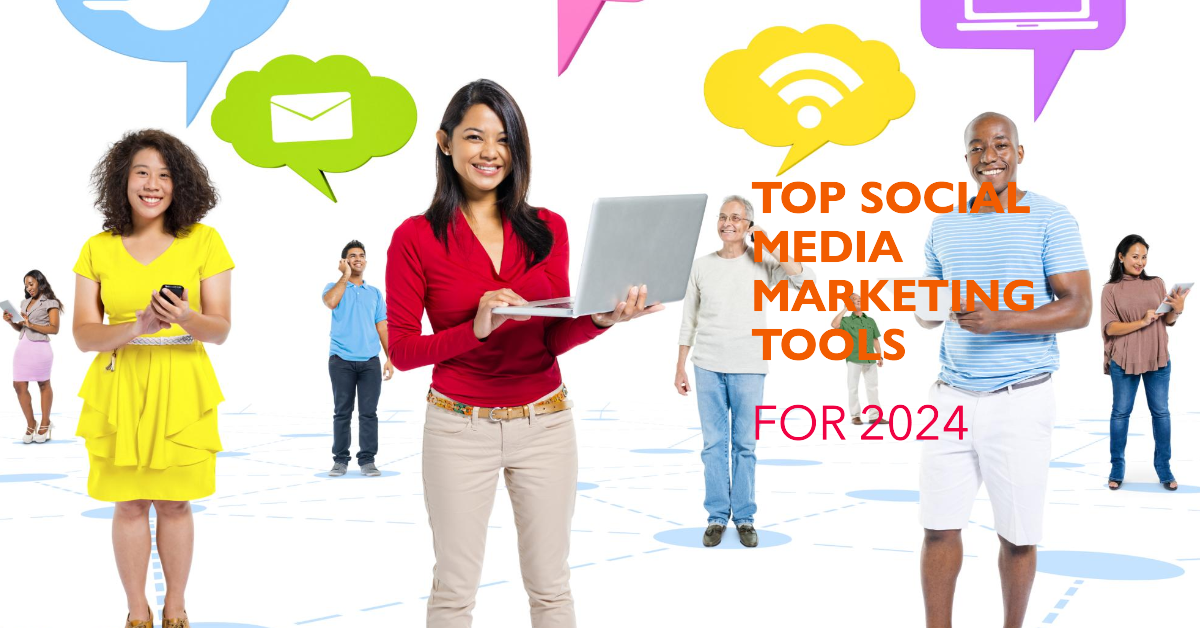 Read more about the article Top Social Media Marketing Tools for 2024