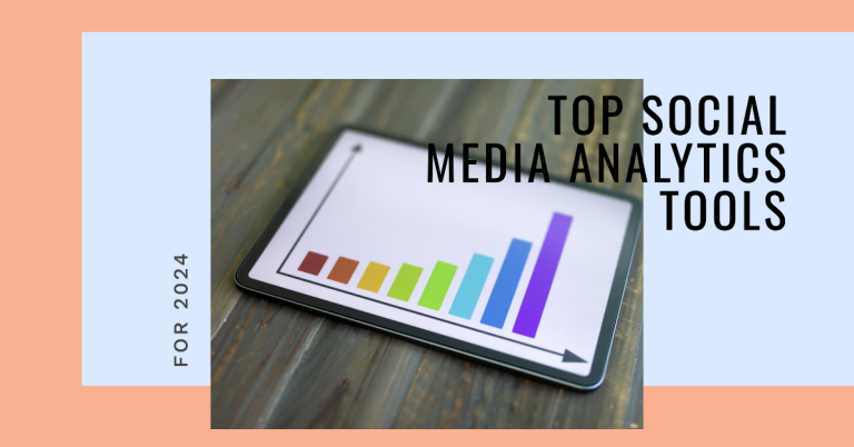 Best Social Media Analytics Tools for 2024: Best Social Media Analytics Tools for 2024