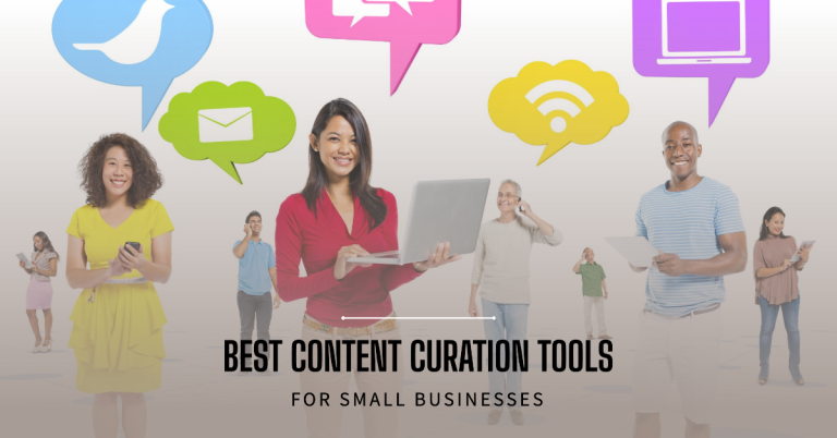 Best Social Media Tools for Content Curation in 2024: Best Social Media Tools for Content Curation in 2024