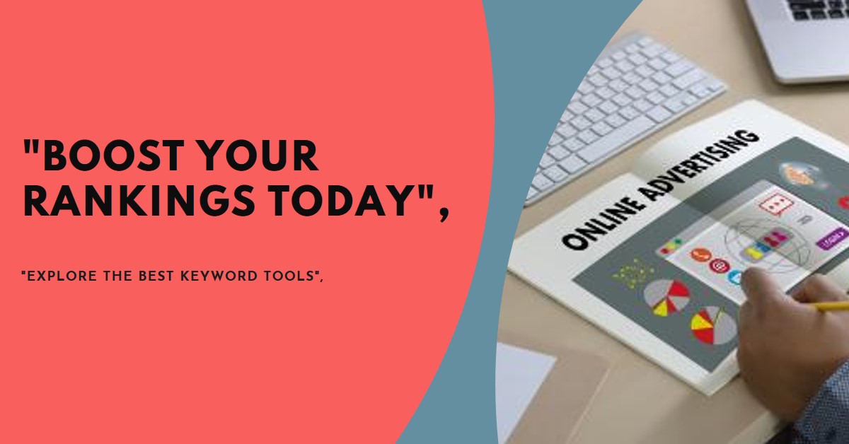 Read more about the article Top Keyword Research Tools to Improve Your Rankings