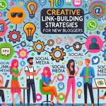 10 Link-Building Strategies for New Bloggers