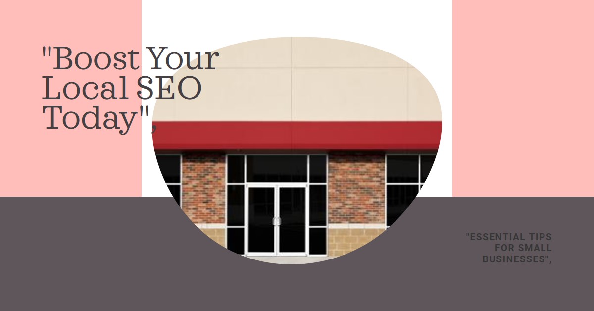 You are currently viewing Local SEO Tips for Small Businesses in 2024