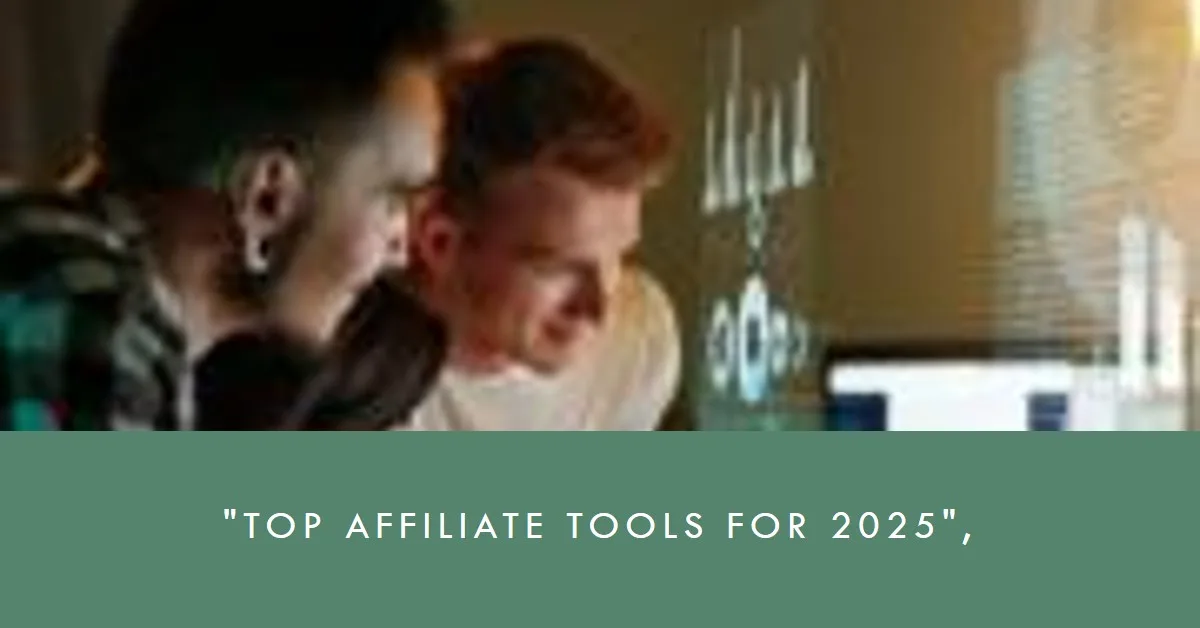 Read more about the article The 5 Best Affiliate Marketing Tools for Small Businesses in 2025