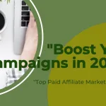 Best Paid Affiliate Marketing Tools To Boost Your Campaigns in 2025