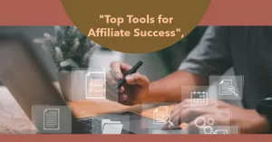 Read more about the article Best Affiliate Marketing Tools for High-Paying Niches