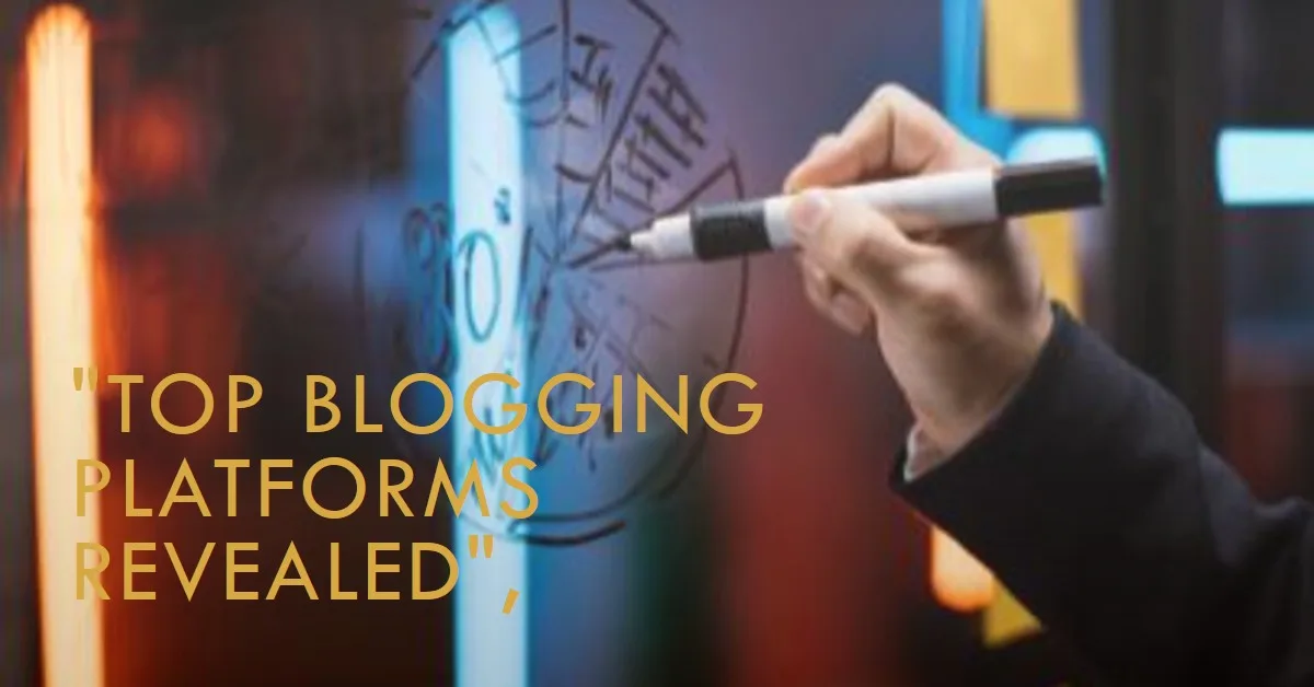 You are currently viewing Best Blogging Platforms for Content Marketing Experts