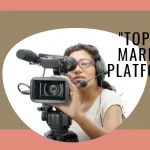 Best Video Marketing Platforms for Content Marketers