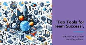 Read more about the article Best Collaborative Tools for Content Marketing Teams