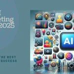 10 Best AI Marketing Tools to Try in 2025