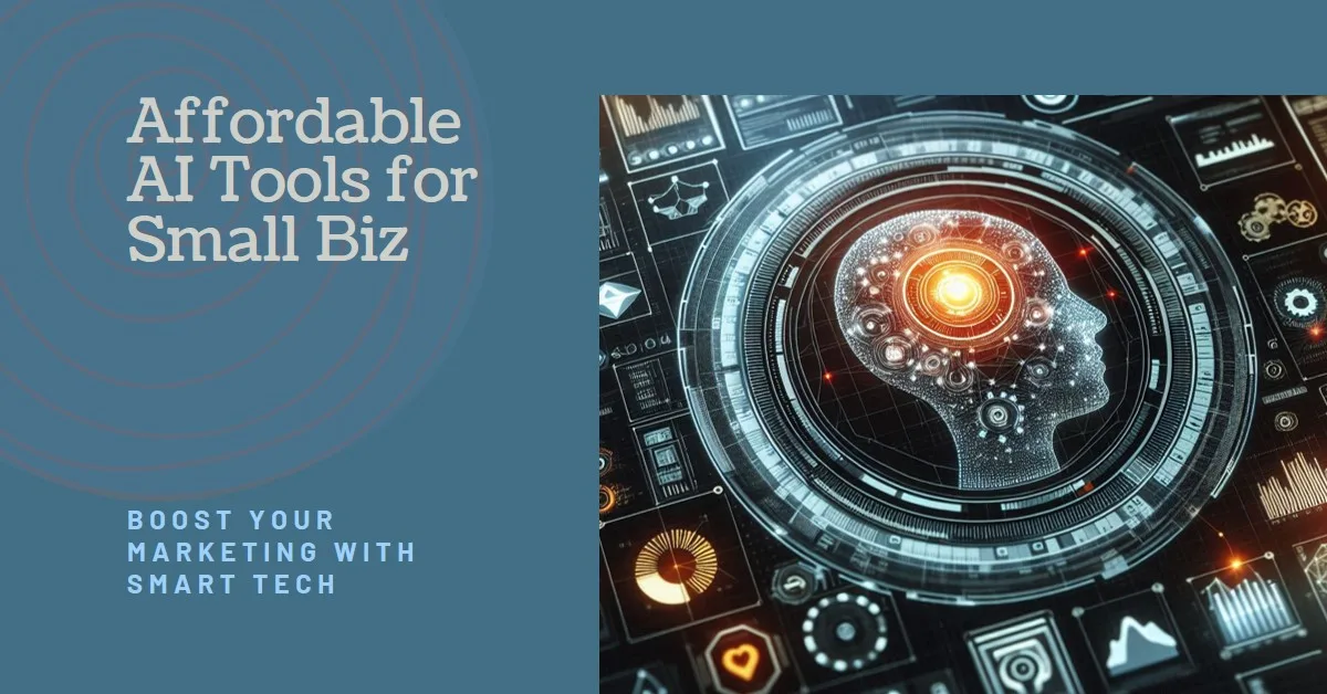 You are currently viewing Affordable AI Marketing Tools for Small Businesses: Transform Your Marketing Strategy Without Breaking the Bank