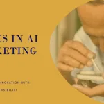 Ethics in AI Marketing: What You Need to Know