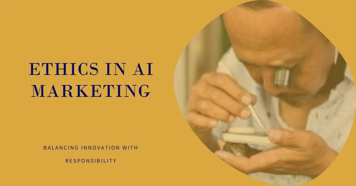You are currently viewing Ethics in AI Marketing: What You Need to Know