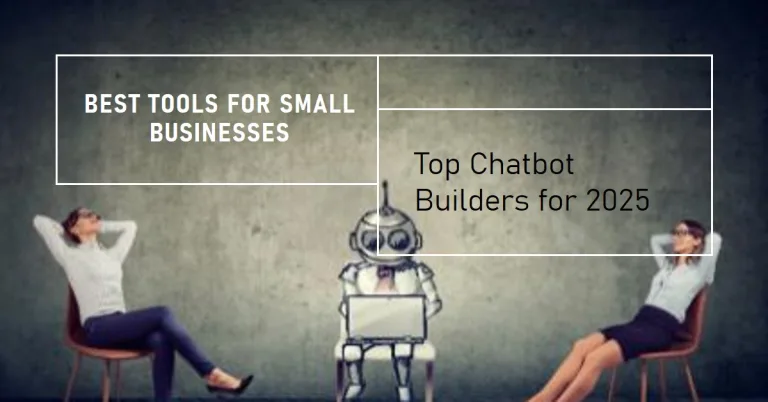Best Chatbot Builders for Small Businesses in 2025: Best Chatbot Builders for Small Businesses in 2025