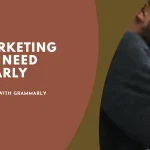 Grammarly for Teams: Why Marketing Writers Need It