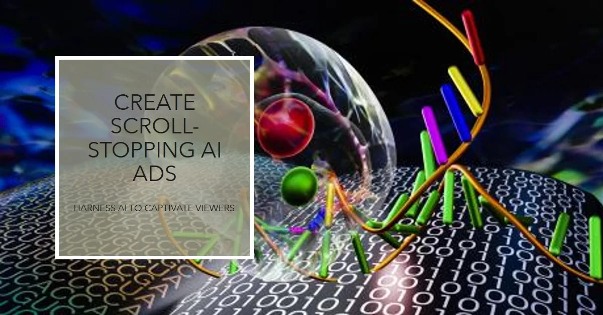 You are currently viewing Creating Scroll-Stopping Ads with AI Visual Tools