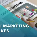 Top Mistakes Marketers Make When Using AI Tools: And How To Avoid Them