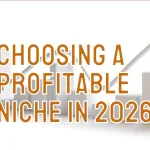 How to Choose a Profitable Niche in 2026 (With Real Data Examples)