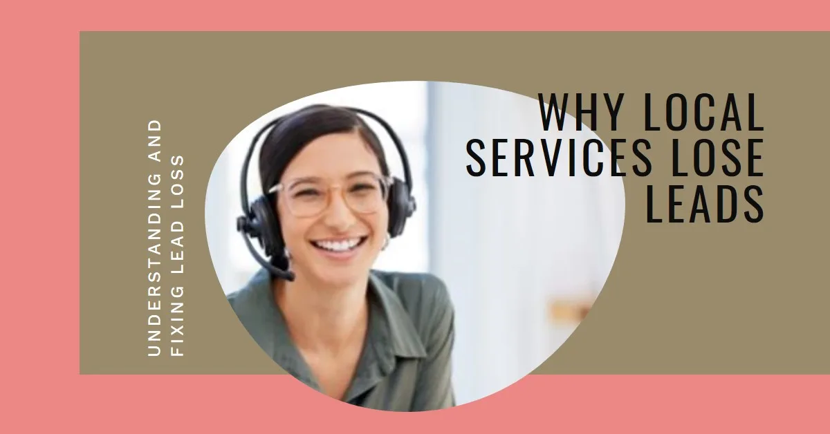You are currently viewing Why Most Local Service Businesses Lose 30-50% of Their Leads (And How to Fix It)