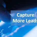 Capture More Leads Without More Advertising