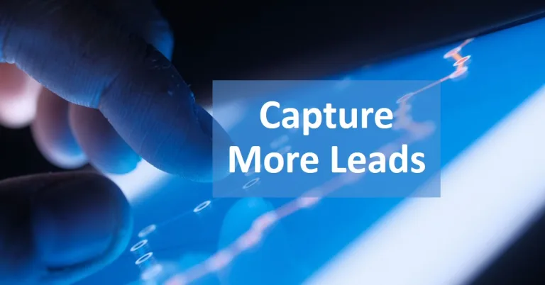 Capture More Leads Without More Advertising: Capture More Leads Without More Advertising